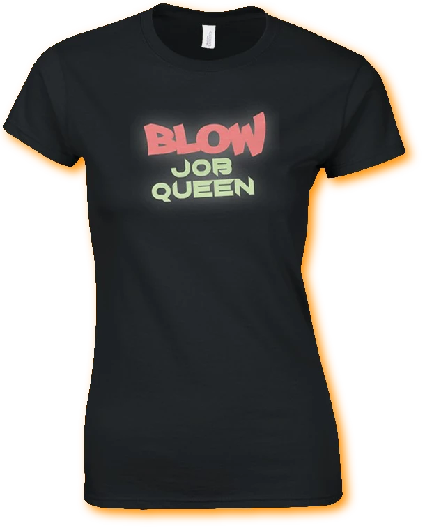 Motiv 02: T-Shirt mit dem Aufdruck BLOWJOB QUEEN